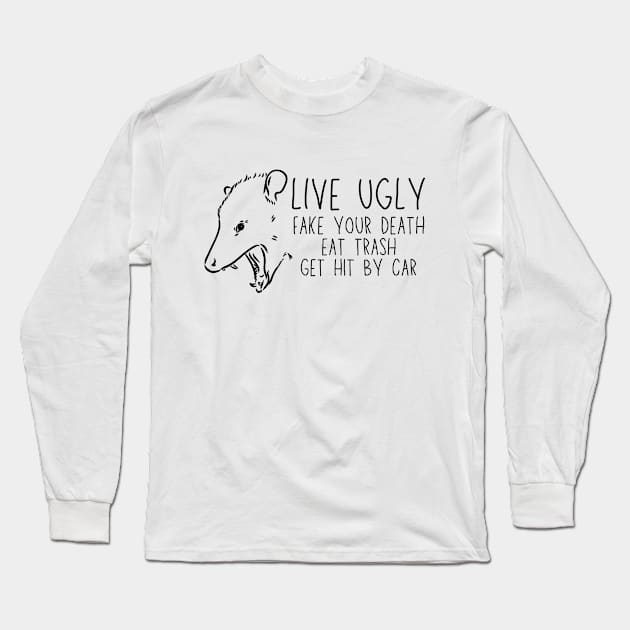 Opossum Quotes Long Sleeve T-Shirt by Leonard